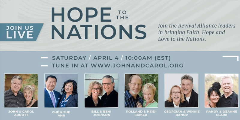 Hope to the Nations Online - Bill Johnson, Randy Clark, Heidi Baker, John Arnott, Georgian Banov, Che Ann
