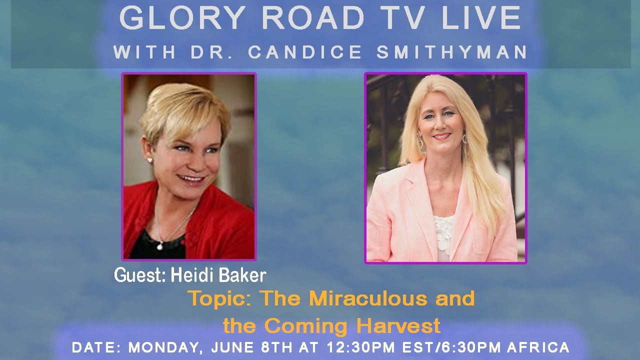 Training for the Harvest | Dr. Heidi Baker, Dr. Candice Smithyman